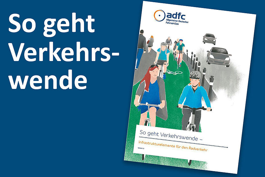 ADFC-Booklet So geht Verkehrswende ADFC-Booklet So geht Verkehrswende